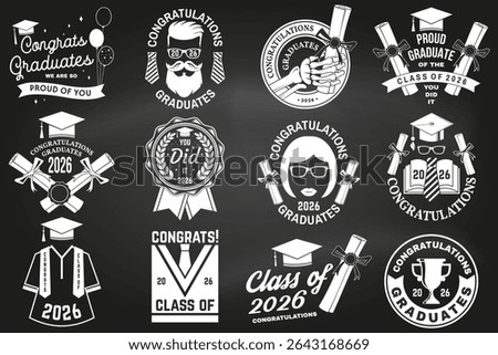 Set of Vector Class of 2026 badges on the chalkboard. Vector illustration. Concept for shirt, print, seal, overlay or stamp, greeting, invitation card. Typography design. For class of 2026 graduation.