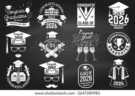 Set of Vector Class of 2026 badges on the chalkboard. Vector illustration. Concept for shirt, print, seal, overlay or stamp, greeting, invitation card. Typography design. For class of 2026 graduation.