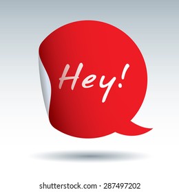 Set of vector color sticker and bubble. Text Hey.