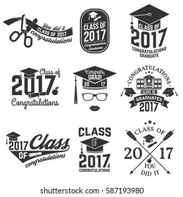 Set of Vector congratulations graduates Class of 2017 badges. Concept for shirt, print, seal, overlay, greeting, invitation card. Typography design. Graduation design with graduation cap. Class of.