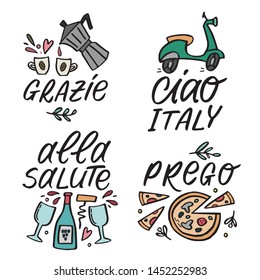 Set of vector cute illustration with traditional Italian symbols with hand lettering words. Grazie - Thank you, Ciao Italy - Hello Italy, Alla Salute - Cheers, Prego - You are welcome.