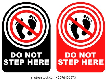 Set vector do not step here sign symbol labels sticker design illustration