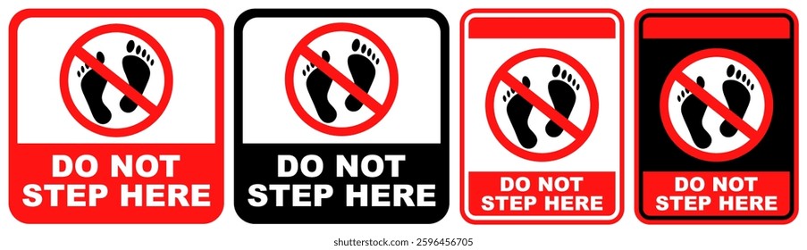 Set vector do not step here sign symbol labels sticker design illustration