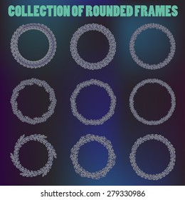 Set of vector floral hand drawn frames. Collection of editable rounded frames on white background. Good for book illustration, card design and menu cover.