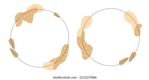 Set of vector frames with ears of wheat and abstract figures. Round shapes for text minimalistic agro industry, farm. Hand-drawn frames