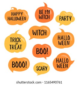 Set of vector halloween speech bubbles with short phrases: happy halloween, trick or threat, party, be my witch etc. Vector illustration on white. Pumpkin speech bubbles set.