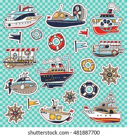 Set of vector hand drawn cute and funny kids toy water ocean transport patches or stickers kit. There are boat, yacht, submarine, ship, helm, flag. Bright cartoon doodle colorful sketch badges or pins