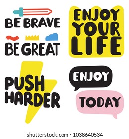 Set of vector hand drawn lettering inspiration, motivation quotes for print illustration on white background.