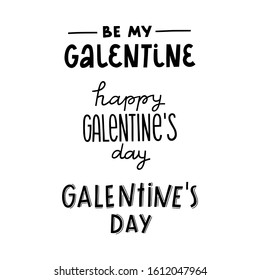 Set of vector hand lettering phrases to celebrate Galentine's day, elebrating women friendship sign, suitable for prints, posters, greeting cards, etc.