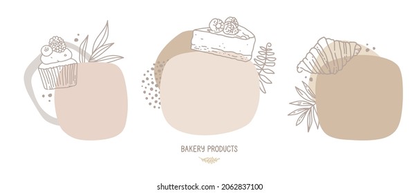 Set of vector hand-drawn illustrations. Abstract shapes in pastel color,  linear drawing. Space for text, template, frame. Confectionery, pastries. Cheesecake with raspberries, cupcake, croissant.