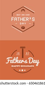 Set of Vector Happy fathers day. Typography Vintage Icons. Lettering for greeting cards, banners, t-shirt design.  Father's Day.