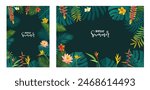 Set of vector Hello Summer tropical jungle flyer, poster, banner templates. Calligraphic summer design. Monstera, hibiscus, bird of paradise flowers, tropical leaves. Dark summer frame backgrounds