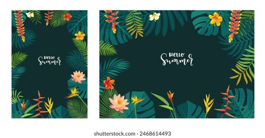 Set of vector Hello Summer tropical jungle flyer, poster, banner templates. Calligraphic summer design. Monstera, hibiscus, bird of paradise flowers, tropical leaves. Dark summer frame backgrounds