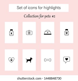 Set of vector icons for social networks media stories highlights. Collectoin "Pets". Perfect for style bloggers.