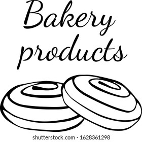 Set of vector illustration of a bakery products snail bun and the inscription "bakery products". Hand drawn illustration cartoon flat line art icon isolated on white background.
