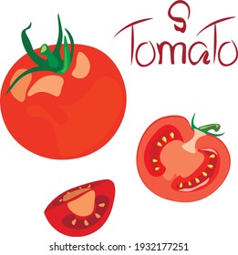 Set vector illustration of tomatoes - a whole ripe red fruit, a half, a slice and an inscription. Realistic art, food patterns design element for kitchen, cafe, pizzeria, menu decoration