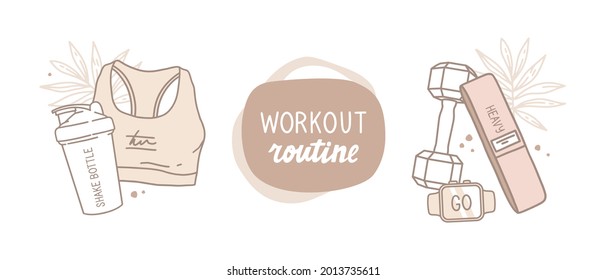 Set of vector illustrations. Abstract shapes, tropical leaves, outline drawing. Fitness stuff and lettering. Inscription workout routine. Protein shaker, fitness bra, dumbbell, expander and smartwatch