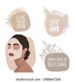 Set of vector illustrations, stickers. Beauty quote on abstract background with leaves, pastel colors. "Love your skin", "spf on", "skin care is self care." Portrait of a girl with a mask on her face.