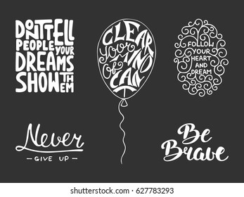 Set of vector inspirational and motivational lettering for greeting cards, decoration, prints and posters. Hand drawn typography design elements. Handwritten lettering. Modern calligraphy.