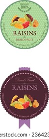 Set of vector label with Dried Fruit Raisins.