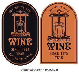 Set of vector labels for dry white wine with a wine press and barrel in retro style in red and black colors