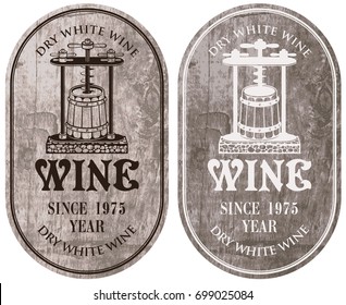 Set of vector labels for dry white wine with a wine press and barrel in retro style on wooden background