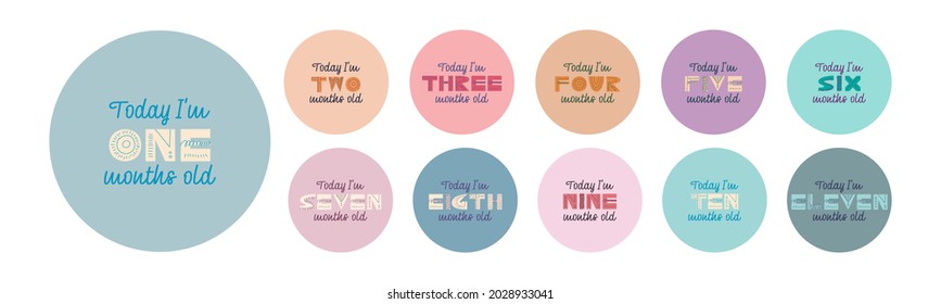 Set of vector lettering stickers today I'm 1, 2, 3, 4, 5, 6, 7, 8, 9, 10, 11, 12 months old. Happy birthday greeting card for baby under one year old. Colored handwritten illustrations.