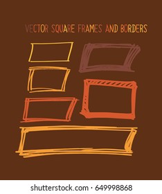 Set of vector marker, colourful square frames. Doodle brown, orange, and yellow borders collection. Drawing scribble highlight illustration. Trendy hipster frames and borders collection.