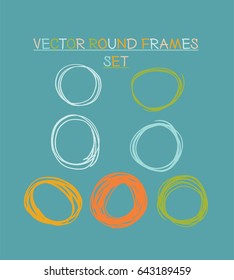 Set of vector marker round frames in green, orange, yellow, blue, and turquoise. Doodle drawn borders collection. Drawing scribble highlight illustration. Trendy hipster rings or borders collection.