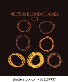 Set of vector marker round frames in orange, yellow, and brown colours. Doodle greenery borders collection. Drawing scribble highlight illustration. Trendy hipster rings, logos or borders collection.