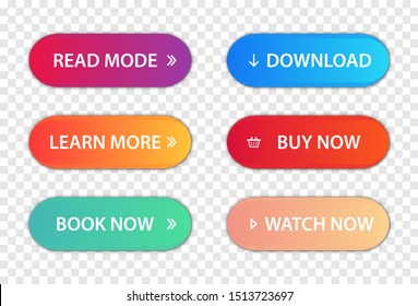 Set of vector modern trendy flat buttons.Call to action buttons; Read More, learn more, buy now, download, watch now, book more colorful button set. Different gradient colors and icons with shadows.