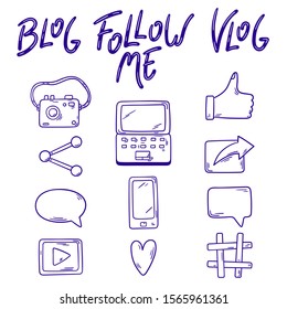Set of vector objects of blogging - Icons of share, like, comment, play, hashtag, gadgets and lettering blog, vlog, follow me - Hand drawn illustration, isolated objects