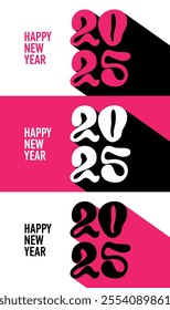 Set of vector poster. Greeting card for Happy New Year 2025. Pink letters. Long shadow. Numbers 2, 0, 5. Figures on white and black background. Social media template. Winter holiday, Merry Christmas	