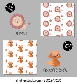Set of vector seamless patterns with animals. Hand drawn illustration of lion and squirrel. Print on T-shirts, bags and and other fashion products. Design children's clothing and accessories