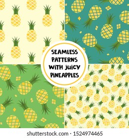 Set of vector seamless patterns with juicy pineapples. Fruit backgrounds for fabric, wallpaper, tablecloth, textile, package, web design.
