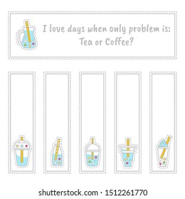 Set of vector tea labels, bookmarks or stickers with cute little plastic cups of tea, boba-tea with bubbles, coffee ans other drinks. Perfect for cafe, restaurant, tea-houses merchandise, tea packages