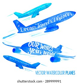 Set of vector watercolor planes with hand-lettering slogans