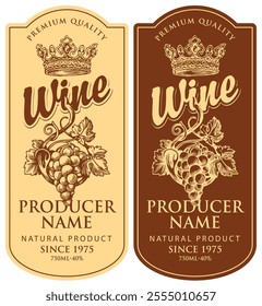 set Vector wine labels with hand-drawn bunches of grapes, crowns and calligraphic inscriptions in retro style