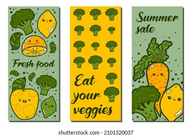 Set of vertical banners, funny cute fruit and vegetable characters. "Fresh food", "Eat your veggies", "Summer sale". Green and yellow doodle illustrations of carrot, lemon, broccoli, apple and orange.
