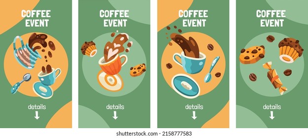 Set of vertical dynamic templates for social media stories. Coffee cups, server teapot, coffee splash, cappuccino, cookies, muffins, spoons, candies and coffee beans. Green background. Hand drawn flat