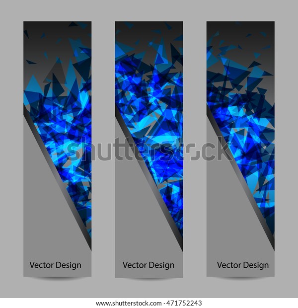 A set of vertical vector banners with\
blue triangles on dark background. Abstract explosion. Business,\
science, medicine and technology\
design.