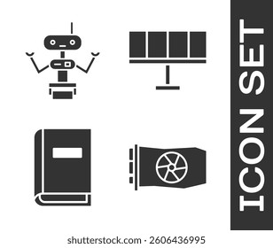 Set Video graphic card, Robot, User manual and Solar energy panel icon. Vector