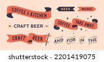 Set vintage graphic. Ribbon, flag, board with text Coffee, Kitchen, Take Away, Craft Beer. Isolated vintage old school set ribbon banner. Retro set vintage flag, ribbon, graphic. Vector Illustration