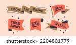 Set vintage graphic. Ribbon, flag, board with text Food and Drink, Bar, Wine, Take Away. Isolated vintage old school set ribbon banner. Retro set vintage flag, ribbon, graphic. Vector Illustration