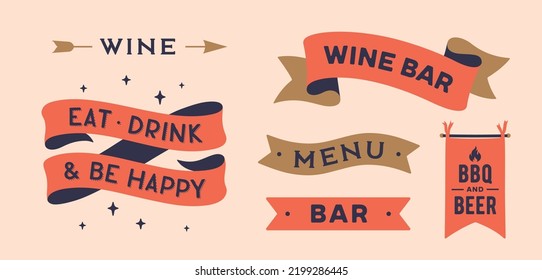 Set vintage graphic. Ribbon, flag, board with text Wine Bar, Menu, Be Happy, Drink, Wine Menu. Isolated old school set. Retro set vintage flag, ribbon, graphic. Vector Illustration