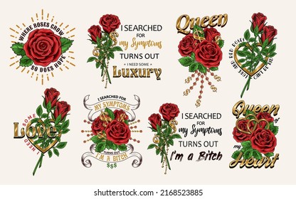 Set of vintage labels with red roses, golden dollar sign, chains with rhinestones, text, quotes. Bright vector illustration. T-shirt design.