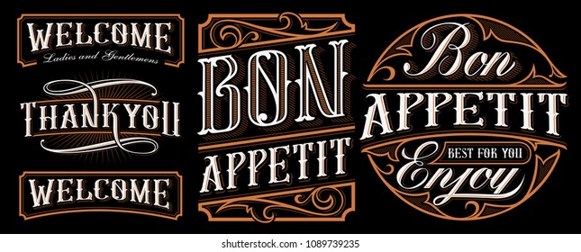 Set of vintage lettering designs for the catering, kitchen, cafe and restaurants. Vector calligraphy with words; bon appetit, welcome and thank you. All objects are on the separate groups.