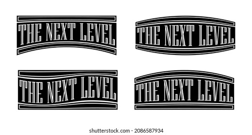 set vintage lettering of the next level. logo design