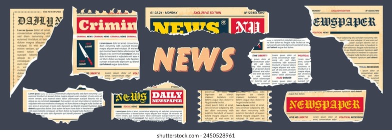 Set of vintage newspaper scraps in old retro style. Criminal, breaking, urgent daily, weekly, monthly news. Torn ripped paper. Contemporary vector mixed design style. Elements good for poster, banner.