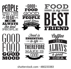 Set Of Vintage Typographic Food Quotes For The Menu Or T-shift